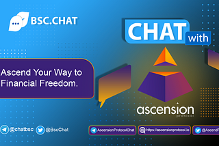 BSC.chat Interview Transcript with AscensionProtocol — Binance Smart Chain