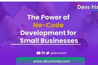 Unleashing Growth: How No-Code Tools Are Supercharging Startups for Success.