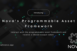 Nova’s Programmable Asset Framework