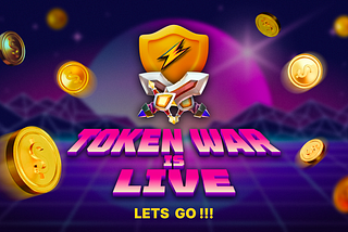 Token War is Live