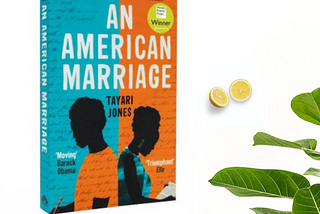 Review of An American Marriage by Tayari Jones