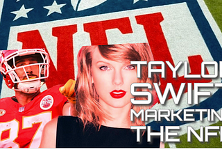 Taylor Swift Marketing The NFL