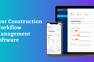 Best Construction Workflow Management Software