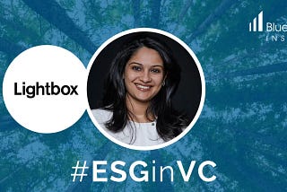 #ESGinVC: Rashmi Guptey, CFO And General Counsel At Lightbox