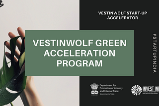 Vestinwolf Accelerator announces Green Acceleration Program.