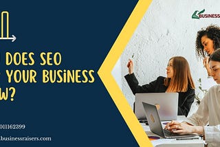 How Does SEO Help Your Business Grow