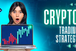 Crypto Trading Strategies