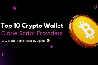 Top 10 crypto wallet clone script providers