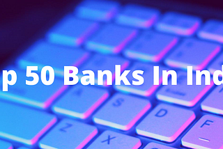 Top 50 Banks in India