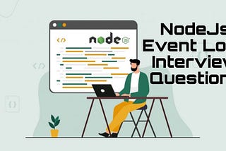 Mastering Event Loop: Tricky Node Interview Questions