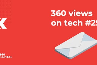 360 views on tech #29