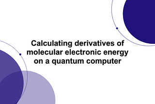Calculating derivatives of molecular electronic energy on a quantum computer