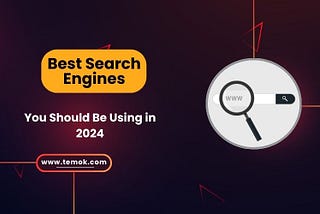 The Best Search Engines in 2024: A Comprehensive Guide