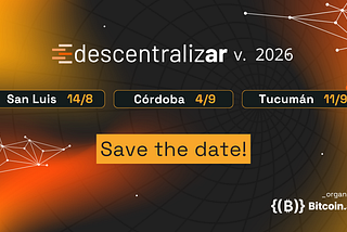 DescentralizAR 2026 inicia su gira federal y abre las inscripciones para sus tres encuentros…