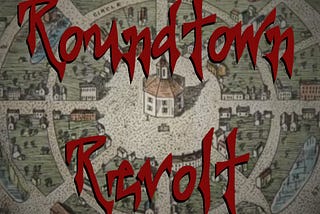 Roundtown Revolt