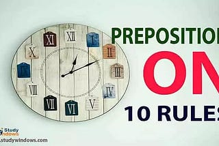 Read 10 Easy Rules and Learn to Use Preposition ‘On’ -