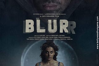 Blurr Indian Bollywood Movie Short Review By Gaurav Khetpal