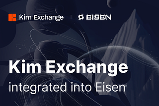 Eisen Partners with Kim Exchange