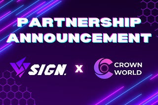 Merging Worlds: The Synergistic Partnership Between Sign Club and CrownWorld.io