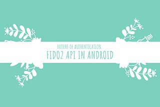 POC on FIDO2 API in Android