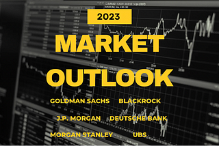 Summary of 2023 Macro Outlooks from the Largest Financial Institutions