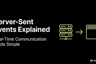 Feature image explaining Server-Sent Events (SSE), showing server-to-browser one-way communication used for real-time updates in modern web applications