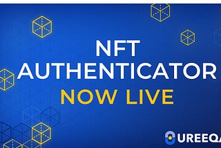 UREEQA’s NFT Authenticator: Peace of Mind at Your Fingertips