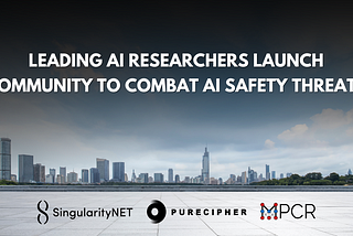 Leading AI Researchers Launch Community to Combat AI Safety Threats