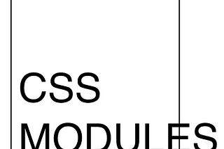 CSS Modules: What Are They?