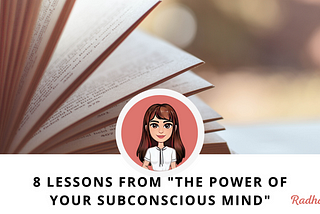 8 Lessons from “The Power of your Subconscious mind”