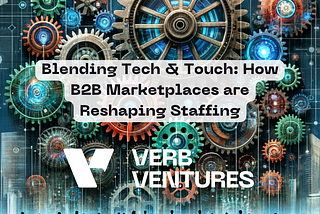 Blending Tech & Touch: How B2B Marketplaces are Reshaping Staffing