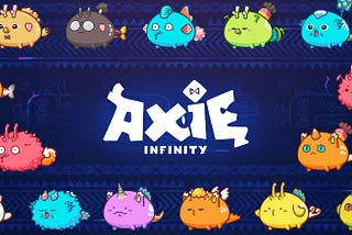 Top 4 reasons I believe why Axie Infinity was such a huge success.