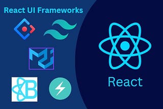 Top React UI Frameworks to Build Applications