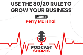 Use The 80/20 Rule To Grow Your Business