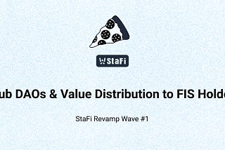 StaFi Revamp Wave #1 — SubDAOs