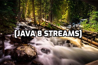 Harness the power of java 8 Streams