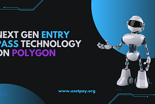 Next Gen Entry Pass Technology on Polygon