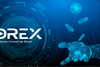 Real Digital (Drex): Revolucionando o Sistema Financeiro Brasileiro com Tecnologia e Inovação