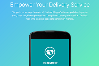 It’s all about “Happydeliv” | The best logistic Apps Telkom Hackathon 2018