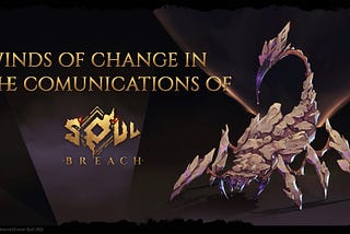 Winds of change in the communication of Soul Breach