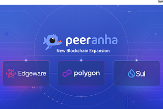 Sui & Edgeware: Peeranha’s New Blockchain Expansion