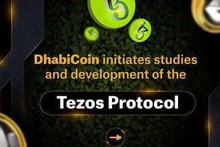 DhabiCoin will be in Tezos Protocol