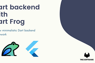 Dart Frog — A minimalistic backend framework for Dart