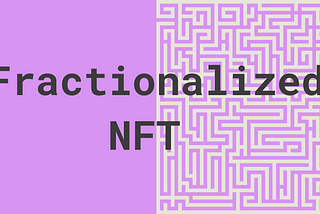 Fractionalized NFT