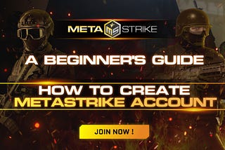 A Beginner’s Guide: How to Create Metastrike Account