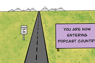 To Podcasts, With Love