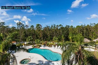 Lely Resort Single Family Homes for Sale in Naples Florida