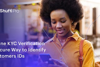 Online KYC Verification — A Secure Way to Identify Customer IDs