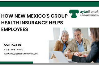 How New Mexico’s Group Health Insurance Helps Employees