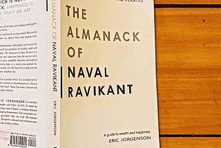 The Almanack of Naval Ravikant